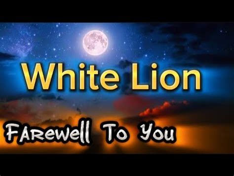 White Lion - Farewell To You (Lyrics) - YouTube