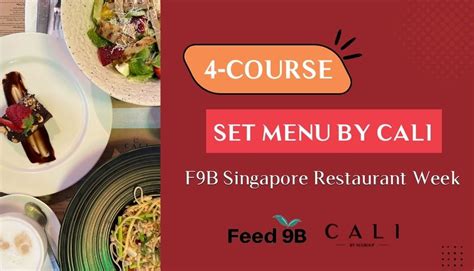 Singapore Restaurant Week 2022 | FEED9B | CALI Singapore