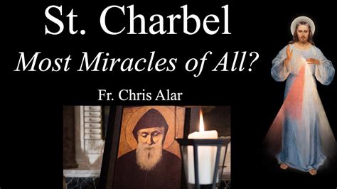 Explaining the Faith - St. Charbel: The Saint with Most Miracles Ever?