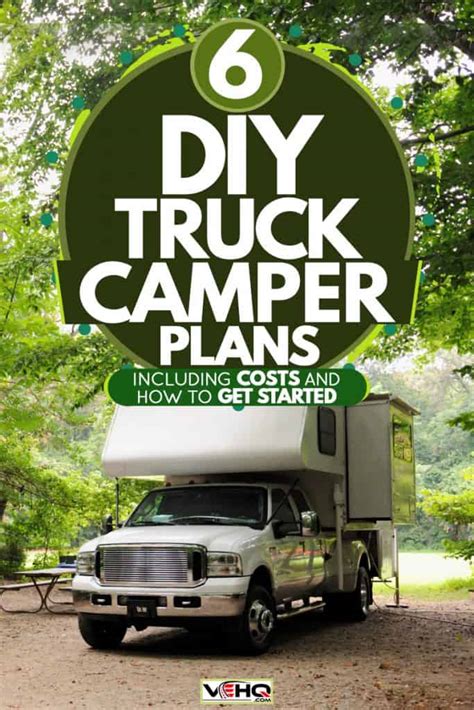 6 DIY Truck Camper Plans [Inc. Costs And How To Get Started]