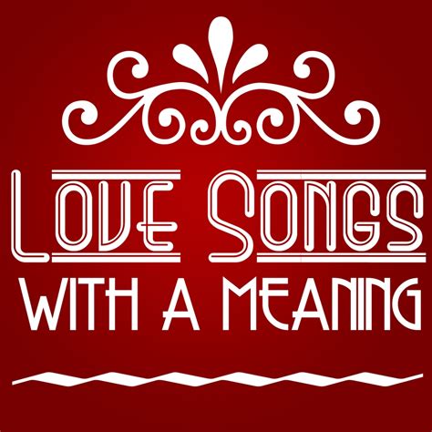 Love Songs With A Meaning Spotify Playlist