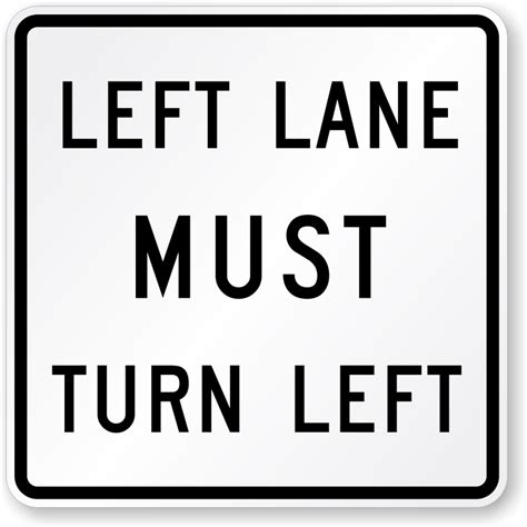 Left Lane Must Turn Left Sign - R3-7L, SKU: X-R3-7L