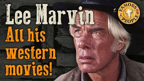 Lee Marvin all his western movies - YouTube