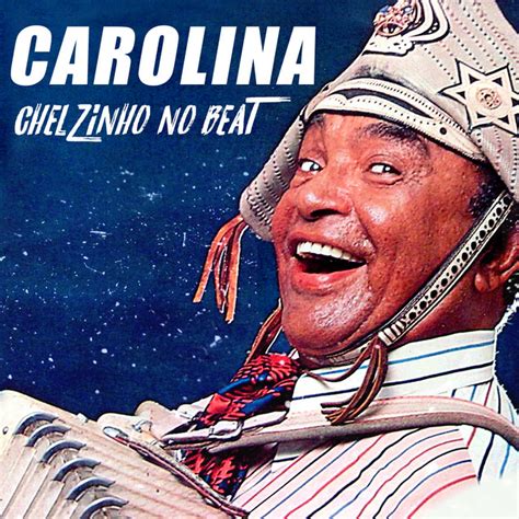 Carolina – Single de Chelzinho No Beat | Spotify