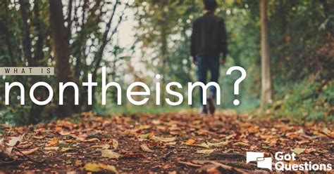 What is nontheism? What does it mean to be nontheistic? | GotQuestions.org