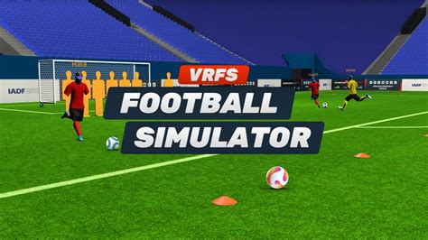 VRFS - Football (soccer) simulator（Quest AppLab Store） - 映维网 AR/VR App