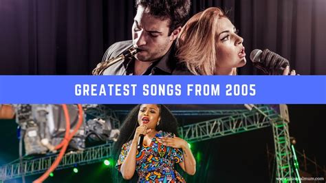 20 of the Greatest Songs From 2005 - Musical Mum