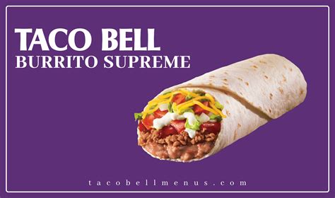 Taco Bell Burrito Supreme 2023 - Taco Bell Menus