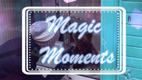 Magic Moments - YouTube