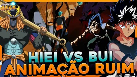 O SHOW DE HIEI! YU YU HAKUSHO HIEI VS BUI - YouTube