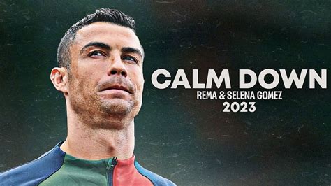 Cristiano Ronaldo 2023 CALM DOWN | Skills & Goals | HD - YouTube