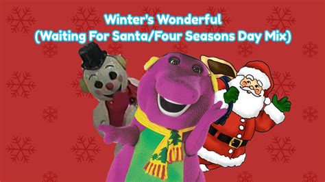 Barney - Winter's Wonderful (Waiting For Santa/Four Seasons Day Mix) - YouTube