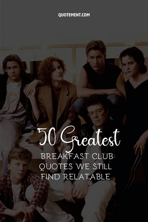 50 Greatest Breakfast Club Quotes We Still Find Relatable