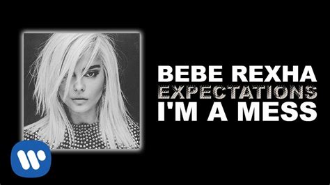 Bebe Rexha - I'm A Mess [Official Audio] Chords - Chordify