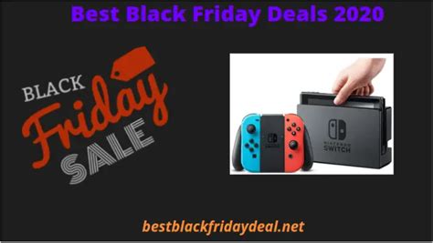 Nintendo Switch Black Friday 2021 Deals : Black Friday Sale & Offers