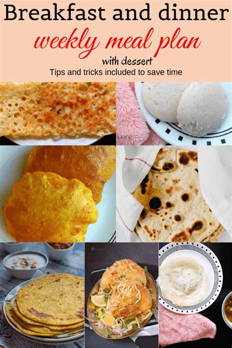 7 day Indian Breakfast meal Plan with Dinner and dessert - Lathiskitchen