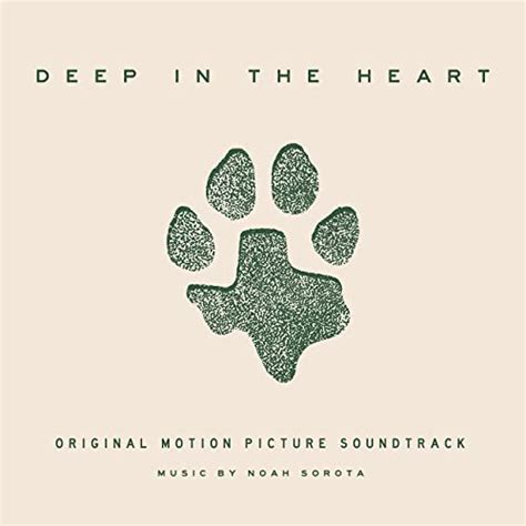 ‘Deep in the Heart’ Soundtrack Released | Film Music Reporter