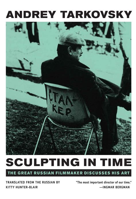 “SCULPTING IN TIME” by Andrey Tarkovsky - Lunacy Productions