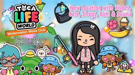 WATERMELON WAVE CLUB THE NEW LOCATION IN TOCA LIFE WORLD | TOCA BOCA UPDATE - YouTube