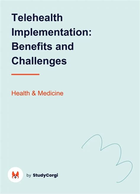 Evaluating the Benefits and Challenges of Implementing Telehealth ...