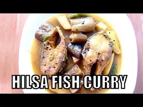 HILSHA FISH CURRY With Vegetables - Ilish Macher Plain Jhol - YouTube