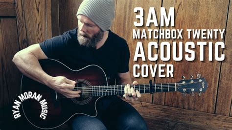 3AM - Matchbox Twenty [Acoustic Cover] - YouTube