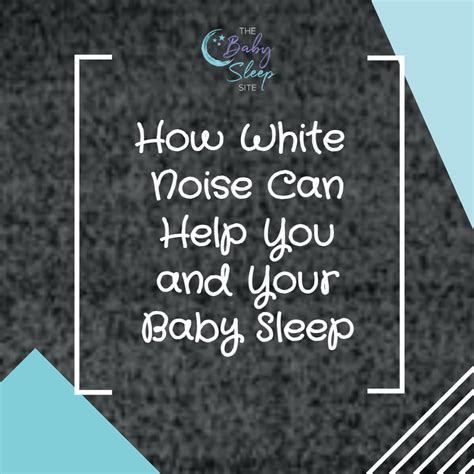 How White Noise Can Help Your Baby Sleep | Baby Sleep Patterns