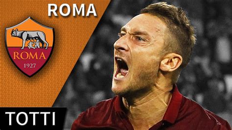 Francesco Totti • Roma • Magic Skills, Passes & Goals • HD 720p - YouTube