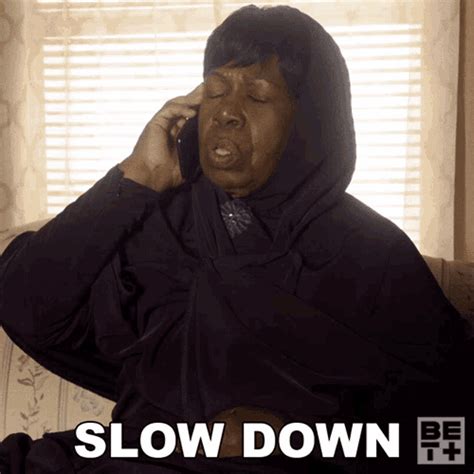 Slow Down Marva GIF - Slow Down Marva Ruthless - Discover & Share GIFs