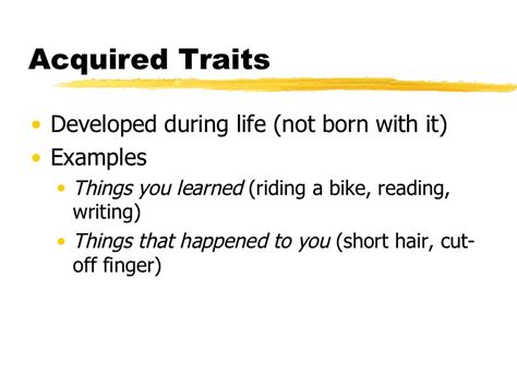 Acquired and Inherited Traits