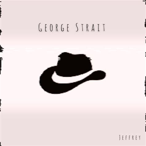 ‎George Strait - Single - Album by Jeffrey - Apple Music