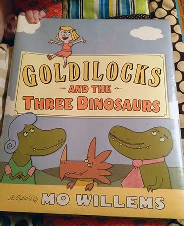 How I Feel About Books: Goldilocks and the Three Dinosaurs