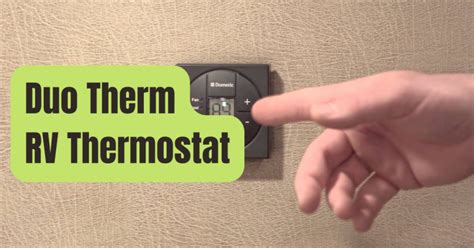 Dometic Duo-Therm Thermostat Reset and Troubleshooting - RVing Beginner