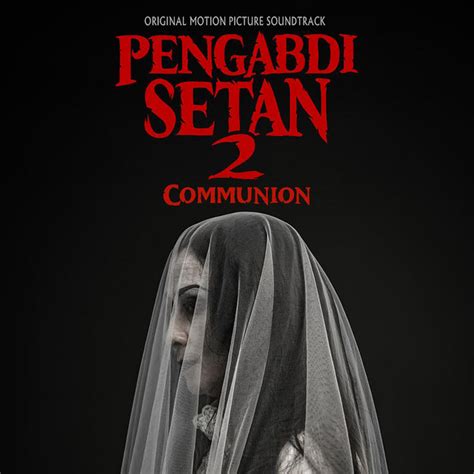 Pengabdi Setan 2: Communion Movie (2022): Cast, Actors, Producer ...