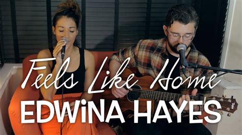 Feels Like Home - Edwina Hayes (Acoustic Cover) - YouTube