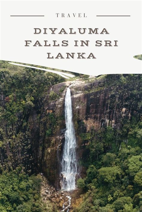 Hiking to Diyaluma Falls, Sri Lanka: 2023 Ultimate Guide - Two Get Lost