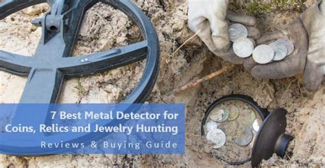 7 Best Metal Detector for Coins, Relics and Jewelry Hunting