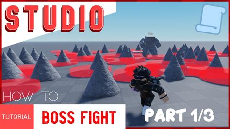 ROBLOX STUDIO | How to make a Boss Fight [Part 1/3] - YouTube