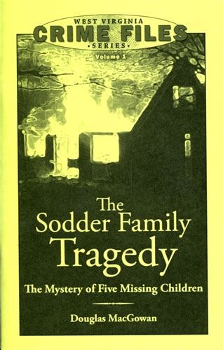 Sodder Family Tragedy: The Mystery of Five Missing Children – West ...