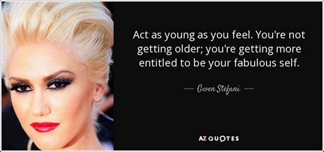 TOP 25 QUOTES BY GWEN STEFANI (of 146) | A-Z Quotes