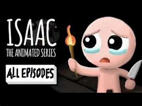 The binding of isaac : The animated series - ALL EPISODES - | The ...