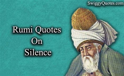 19+ Great Rumi Quotes on Silence - Swiggy Quotes