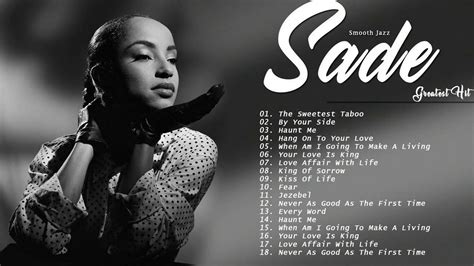 Best songs of sade playlist sade greatest hits full album 2022 – Artofit