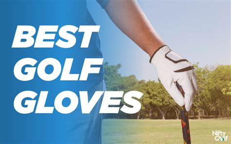 Best Golf Gloves to Improve Your Golfing Performance - Nifty Golf