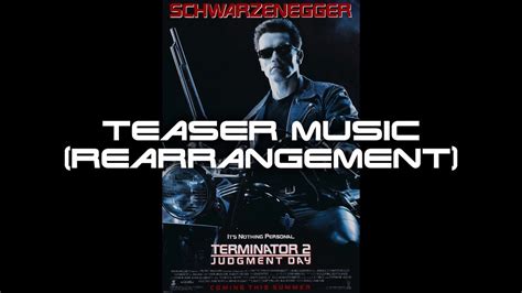 Terminator 2 - Teaser Music (Rearranged) | Terminator, Teaser, Music