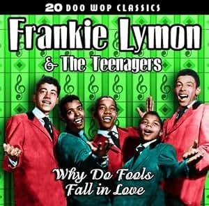 FRANKIE & THE TEENAGERS LYMON - Why Do Fools Fall in Love - Amazon.com ...