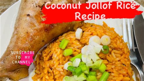 Best Coconut Milk Jollof Rice | Coconut Rice for Dinner | Coconut Rice ...