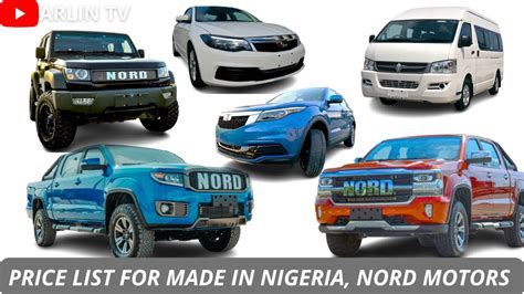 NEW 2023 MADE IN NIGERIA (NORD MOTORS) CAR PRICES & THEIR NAMES #PricesOfCars - YouTube