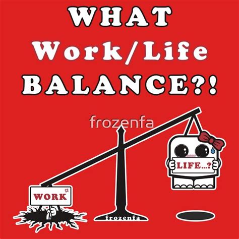 Funny Work Life Balance Quotes. QuotesGram