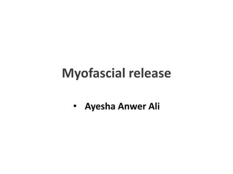 Myofascial release.pptx